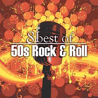 Various Artists.. – 8 Best of 50's Rock 'n' Roll