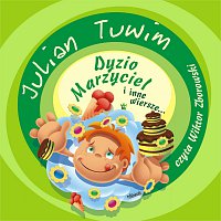 Wiktor Zborowski – Julian Tuwim Dyzio Marzyciel i inne wiersze...