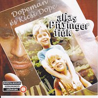 Dopeman, Kicsi Dope – Alias Pityinger fiuk