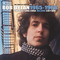 Bob Dylan – The Cutting Edge 1965-1966: The Bootleg Series, Vol.12 (Deluxe Edition)