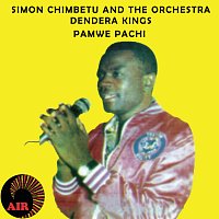 Simon Chimbetu & Orchestra  Dendera Kings – Pamwe Pachi