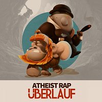 Atheist Rap – Uberlauf