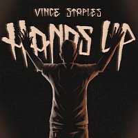 Vince Staples – Hands Up