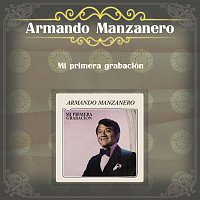 Armando Manzanero – Mi Primera Grabación