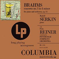 Rudolf Serkin – Brahms: Concerto No. 1 in D Minor for Piano and Orchestra, Op. 15