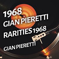 Gian Pieretti – Gian Pieretti - Rarities 1968