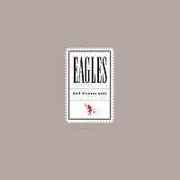 Eagles – Hell Freezes Over [Remaster 2018]