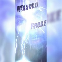 Manolo Broke – Gaslighting