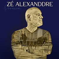 Zé Alexanddre – Procura