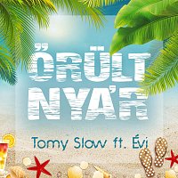Tomy Slow, Evi – Őrült nyár (feat. Évi)