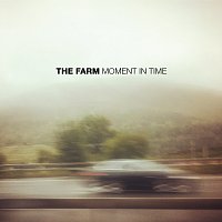 The Farm – Moment In Time