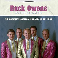 Buck Owens, The Buckaroos – The Complete Capitol Singles: 1957-1966