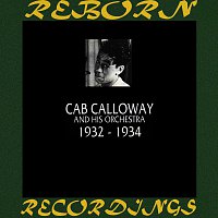 Cab Calloway And His Orchestra – 1932-1934 (HD Remastered)