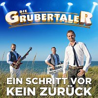 Die Grubertaler – Ein Schritt vor - kein zurück