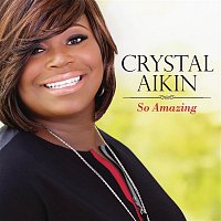 Crystal Aikin – So Amazing