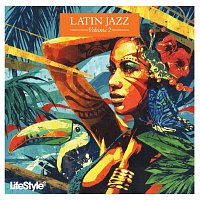 Přední strana obalu CD Lifestyle2 - Latin Jazz Vol 2 [International Version]