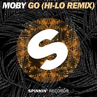 Moby – Go (HI-LO Remixes)