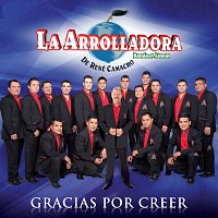 La Arrolladora Banda El Limón De René Camacho – Gracias Por Creer