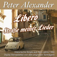 Peter Alexander – Libero/Straße meiner Lieder