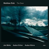 Mathias Eick, Jon Balke, Audun Kleive, Audun Erlien – The Door