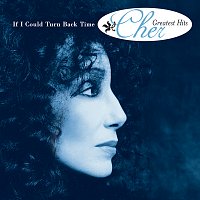Přední strana obalu CD If I Could Turn Back Time: Cher's Greatest Hits