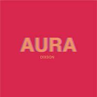 DIXSON – AURA (FREESTYLE)