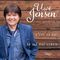 Uwe Jensen – So ist das Leben