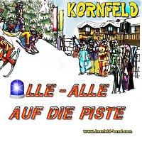 Kornfeld – Alle, alle auf die Piste