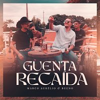 Marco Aurelio & Bueno, Moda Music – Guenta Recaída [Ao Vivo]