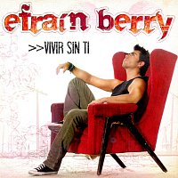 Efrain Berry – Vivir Sin Ti
