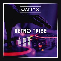 Jamyx – Retro Tribe