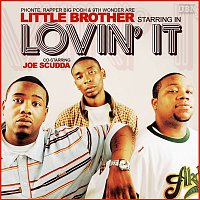 Little Brother – Lovin' It