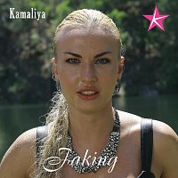 Kamaliya – Faking