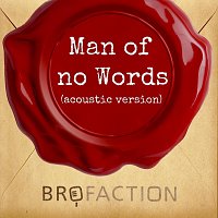 Brofaction – Man of no Words