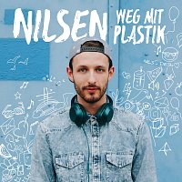 Nilsen – Weg mit Plastik