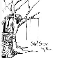 Girl Gaze – My Room