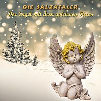 Die Salzataler – Der Engel mit dem goldenen Haar
