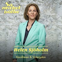 Helen Sjoholm – Korallreven & Vintergatan [Sa mycket battre 2020]