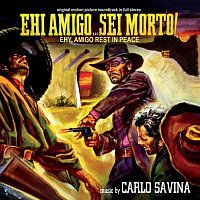Carlo Savina – Ehi amigo... sei morto! [Original Motion Picture Soundtrack]