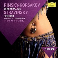 Orchestre de l'Opéra National de Paris, Myung-Whun Chung – Rimsky-Korsakov: Scheherazade / Stravinsky: Firebird