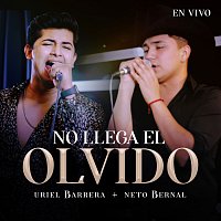 Uriel Barrera, Neto Bernal – No Llega El Olvido [En Vivo]