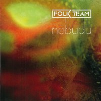 Folk Team – Nebudu CD