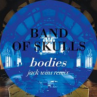 Band of Skulls – Bodies (Jack Wins Remix)