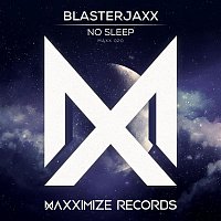 Blasterjaxx – No Sleep