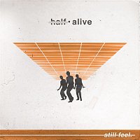 half·alive – still feel.