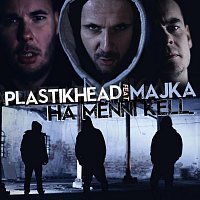 Plastikhead, Majka – Ha menni kell... (feat. Majka)