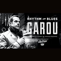 Garou – Rhythm And Blues