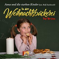Anna und die starken Kinder, Rolf Zuckowski – In der Weihnachtsbackerei [Pop Version]