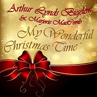 Arthur Lynds Bigelow – My Wonderful Christmas Time