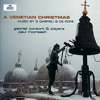 Gabrieli Consort, Paul McCreesh – Gabrieli / De Rore: A Venetian Christmas
